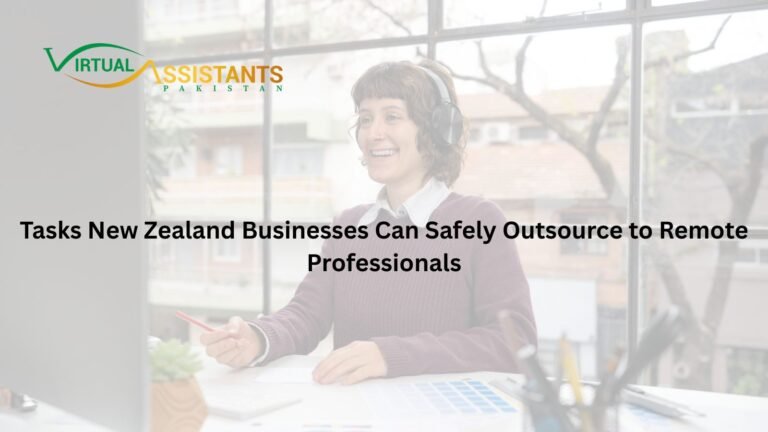 Tasks New Zealand Businesses Can Safely Outsource to Remote Professionals 1 New Zealand virtual assistant